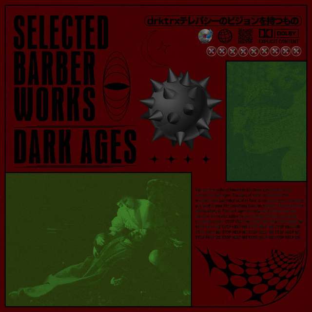 Selected Barber Works Part 1 - Dark Ages