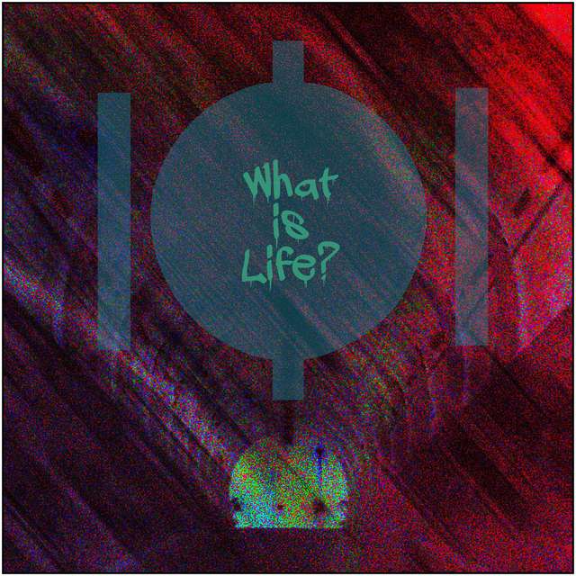 OWL121 - What Is Life?