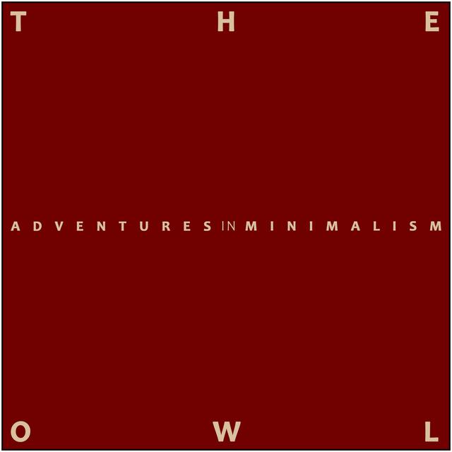 OWL102 - Adventures In Minimalism